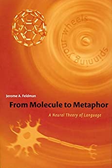 From Molecule to Metaphor: A Neural Theory of Language - Epub + Converted Pdf